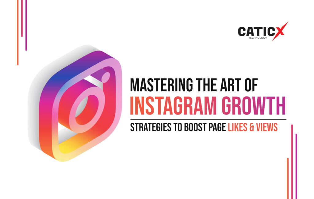 instagram growth, improve instagram page likes, caticx technology