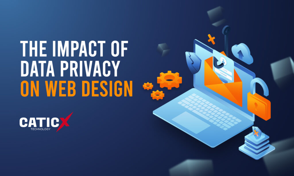 The Impact Of Data Privacy On Web Design