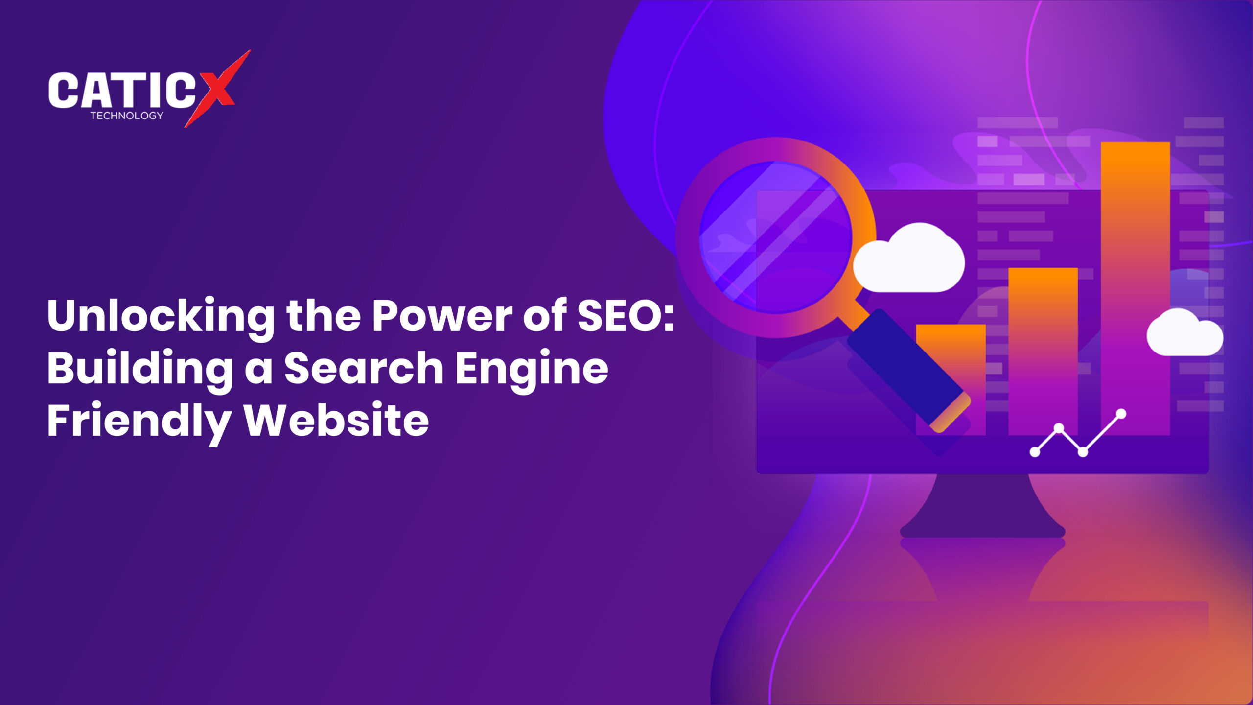 Unlocking the Power of SEO: Building a Search Engine Friendly Website