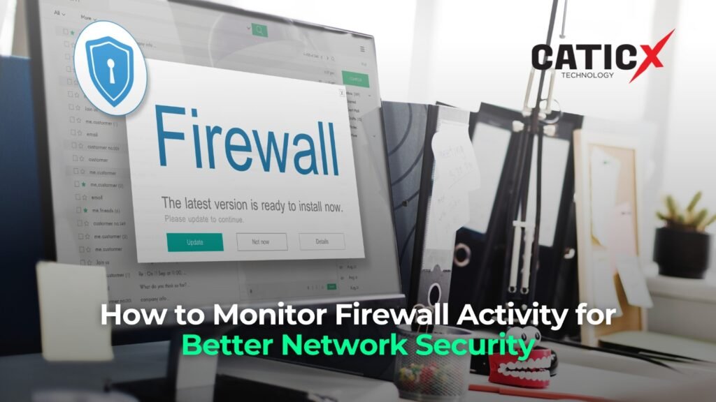 monitor firewall activity