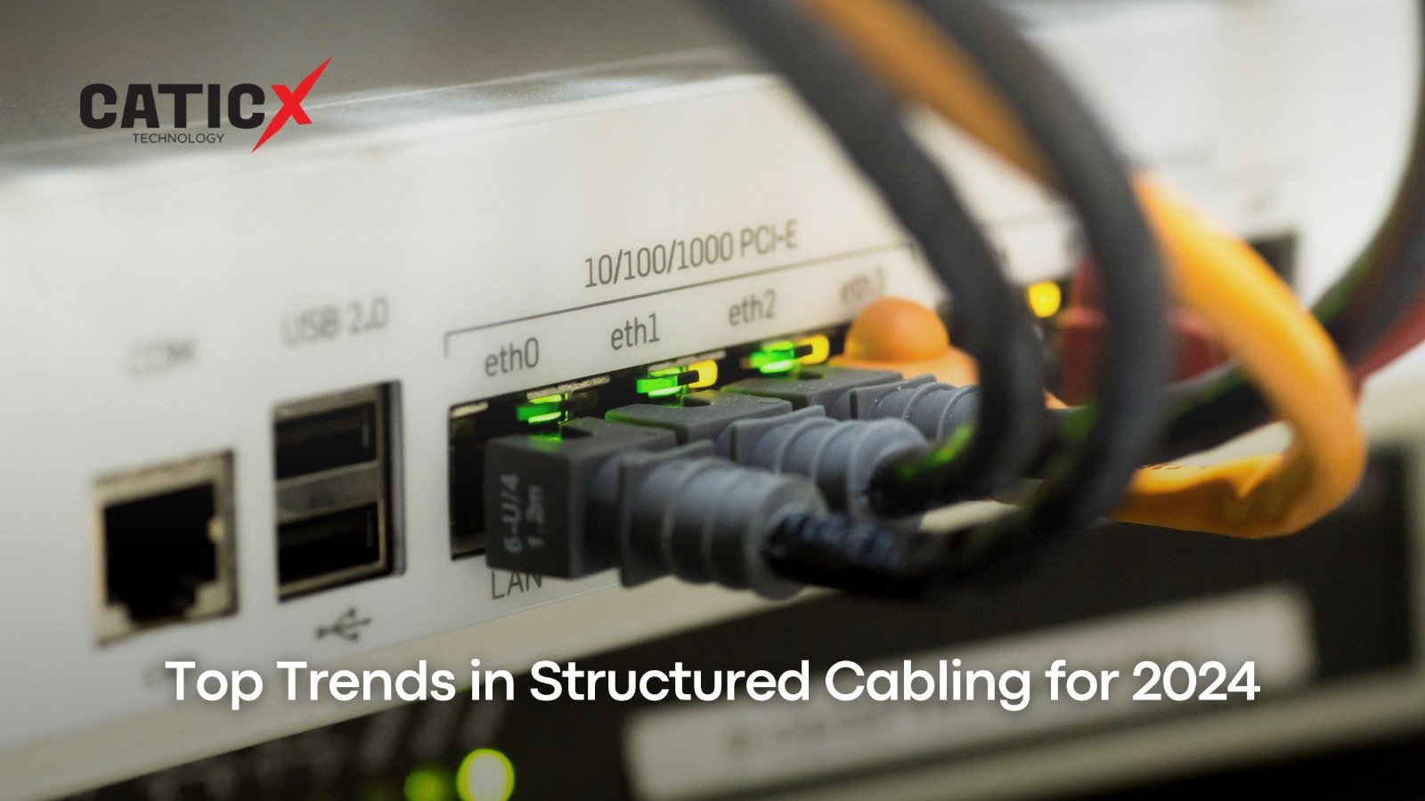 Top Trends in Structured Cabling for 2024 