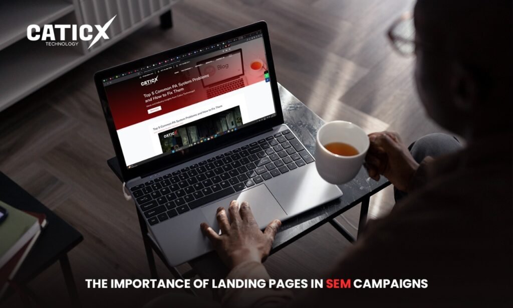 The Importance of Landing Pages in SEM Campaigns