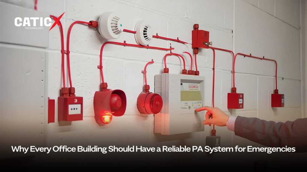 Why Every Office Building Should Have a Reliable PA System for Emergencies 