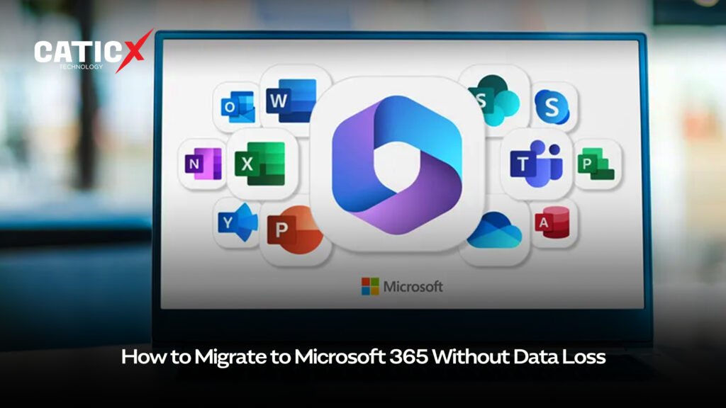 How to Migrate to Microsoft 365 Without Data Loss