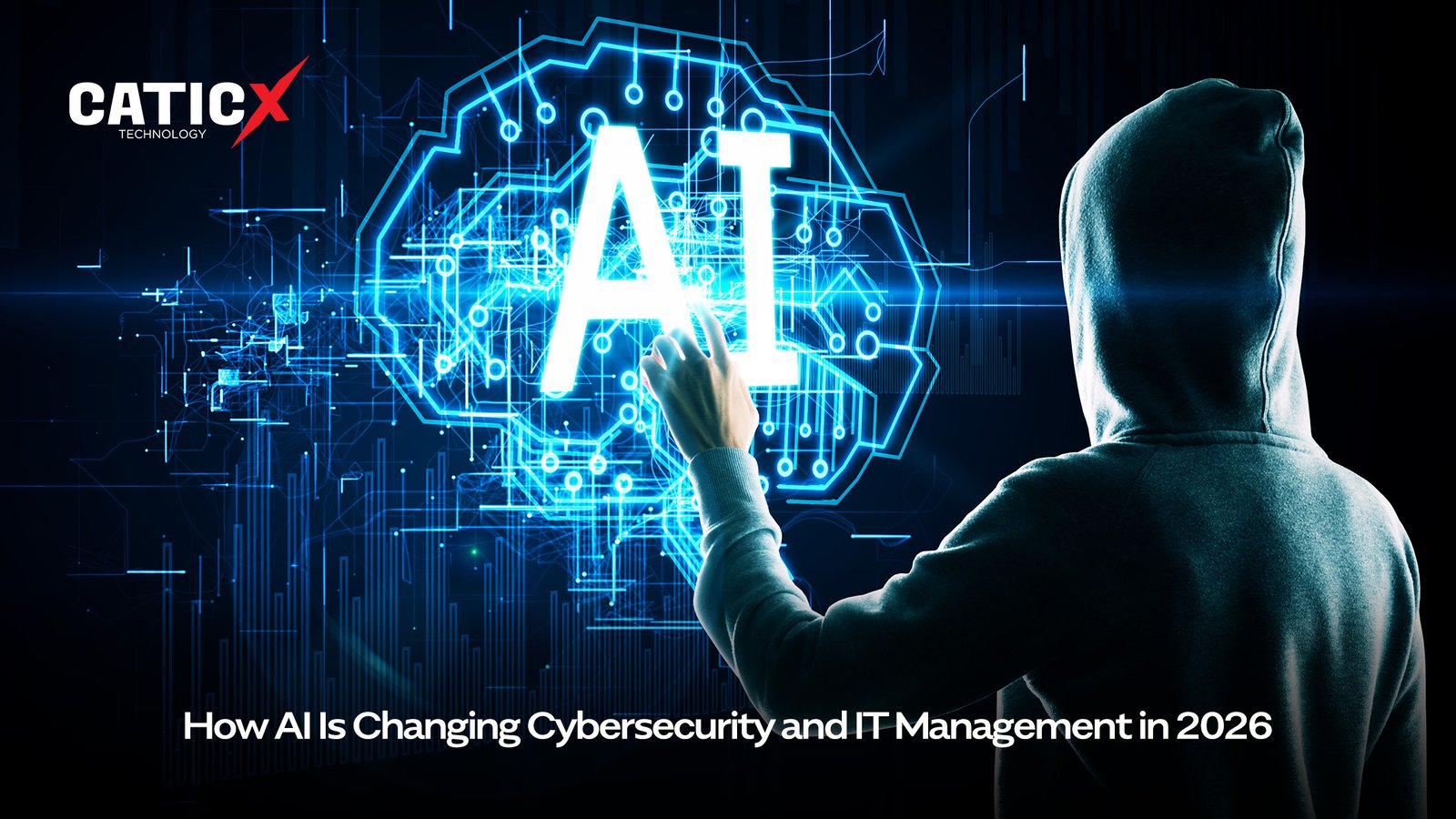 How AI Is Changing Cybersecurity and IT Management in 2026 
